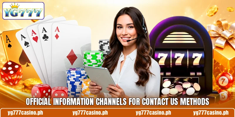 Official information channels for contact us methods Official information channels for contact us methods